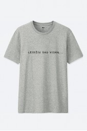 LEIDŽIU SAU VISKĄ - UNISEX MARŠKINĖLIAI 